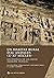 Un habitat rural d'al-Andalus (xe-xie siècles): Les fouilles de Las Sillas (Marcén, Huesca) (French Edition)
