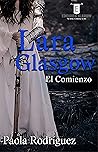 Lara Glasgow: El comienzo (Spanish Edition)