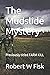 The Mudslide Mystery by Robert W Fisk