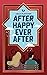 After Happy Ever After: He ...