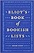 Eliot's Book of Bookish Lis...