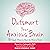 Outsmart Your Anxious Brain: Ten Simple Ways to Beat the Worry Trick