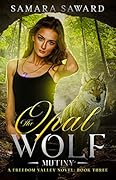 The Opal Wolf - Mutiny