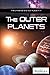 The Outer Planets (The Universe and Our Place in It)