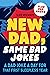 New Dad, Same Bad Jokes: A Dad Joke a Day for That First Sleepless Year