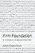 Firm Foundation by Adam Copenhaver