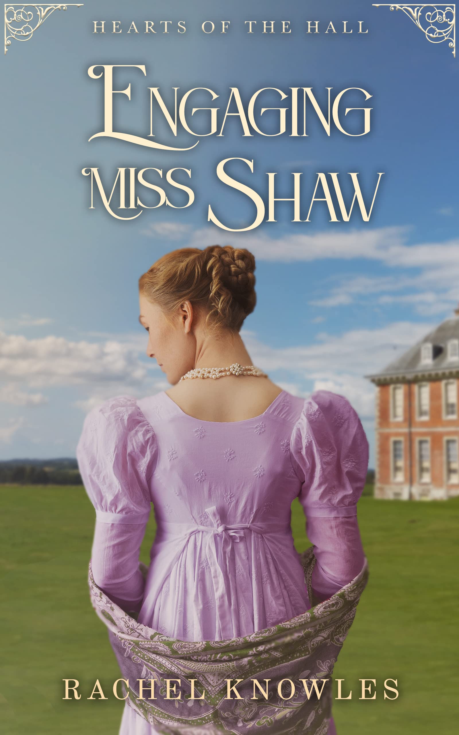 Engaging Miss Shaw (Hearts of the Hall #2)