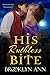 His Ruthless Bite (Scandals with Bite, #4)