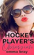 The Hockey Player's Obsession (Stalker Sportsmen)