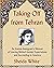 Taking Off from Tehran by Sheida White