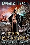 Return To Isle of The Dead and Other Tales of Alhazred