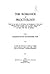 The Romance of Proctology: Which Is the Story of the History and Development of This Much Neglected Branch of Surgery from Its Earliest Times to the Present Day, Including brief