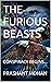 THE FURIOUS BEASTS: CONSPIR...