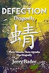Defection: Dragonfly Defection: Dragonfly