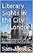 Literary Sights in the City...