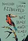 Mój mały zwierzaku by Lucas Rijneveld