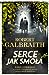 Serce jak smoła (Cormoran Strike, #6)