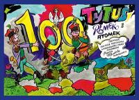 Tytus, Romek i A'Tomek obchodzą 100-lecie odzyskania niepodległości Polski z wyobraźni Papcia Chmiela narysowani