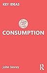Consumption (Key Ideas)