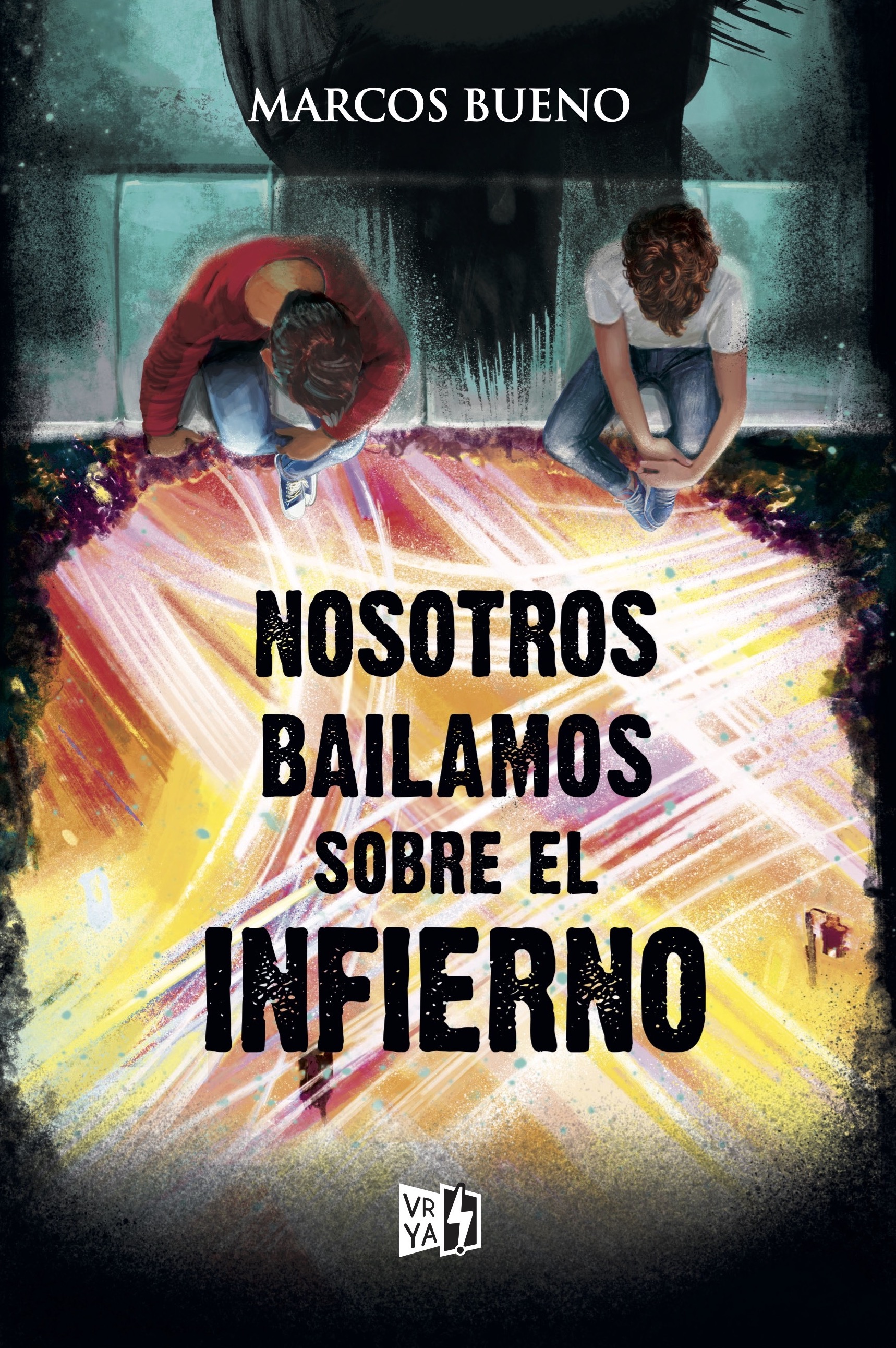Nosotros bailamos sobre el infierno
