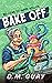 Bake Off by D.M. Guay