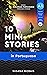 10 mini-stories in Portugue...