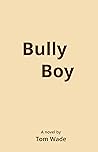 Bully Boy Bully Boy