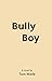 Bully Boy