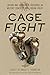 Cage Fight by Bruce Thornton