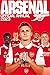 The Official Arsenal Annual 2023 by Josh James