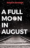 A Full Moon in August