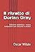 Il ritratto di Dorian Gray: Edizione scolastica - nuova traduzione con riassunti e analisi (Italian Edition)