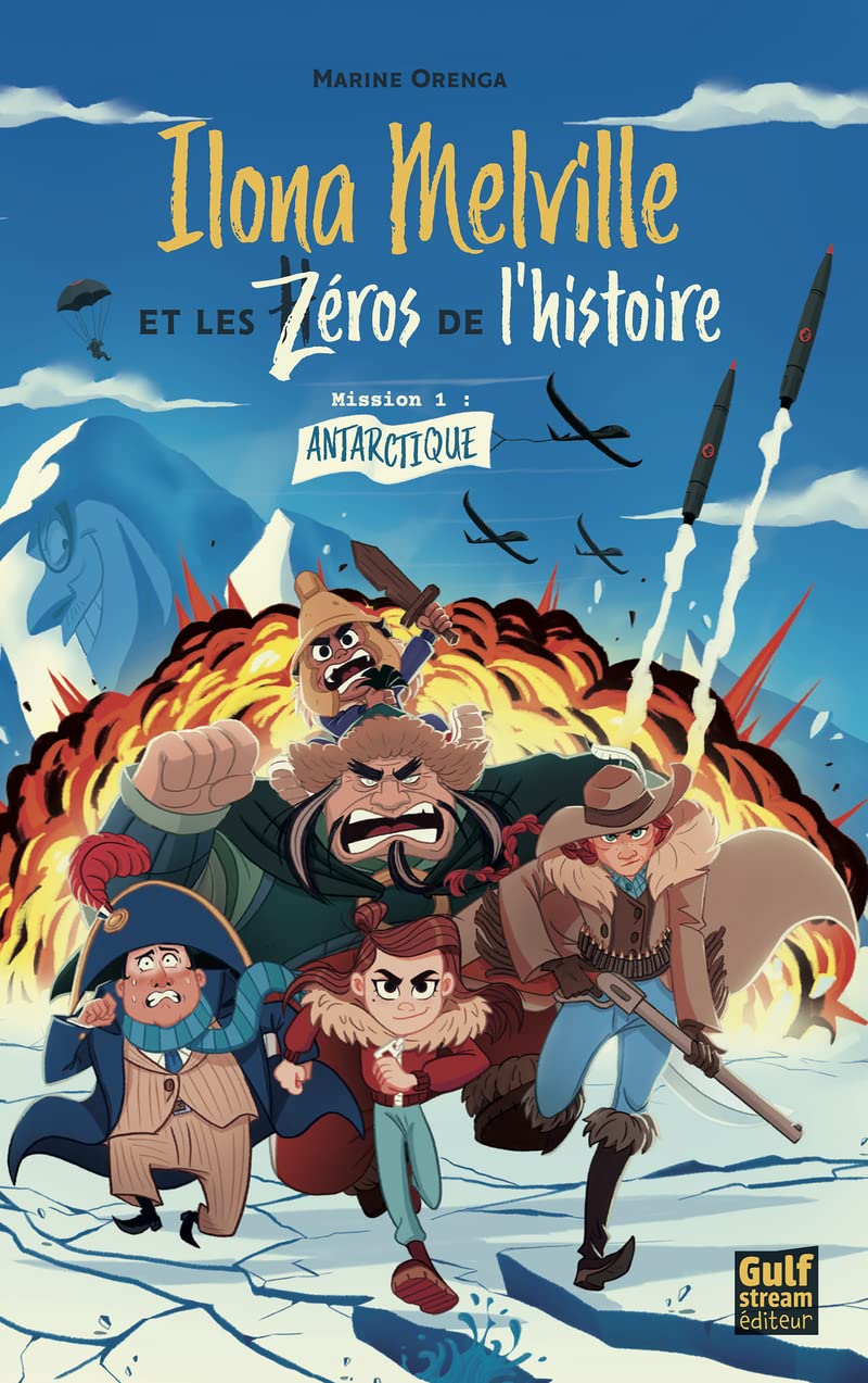 Antarctique (Ilona Melville et les zéros de l'Histoire, #1)