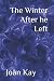 The Winter After he Left