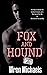 Fox and Hound: Breaking the...