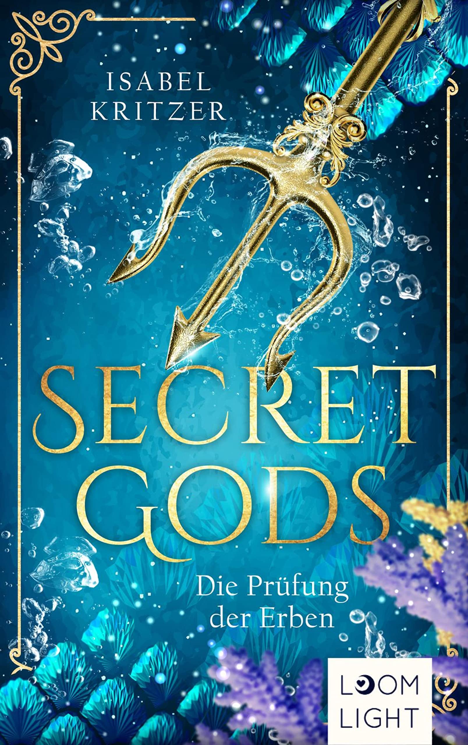 Die Prüfung der Erben (Secret Gods, #1)