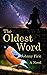 The Oldest Word by Johnny Firic