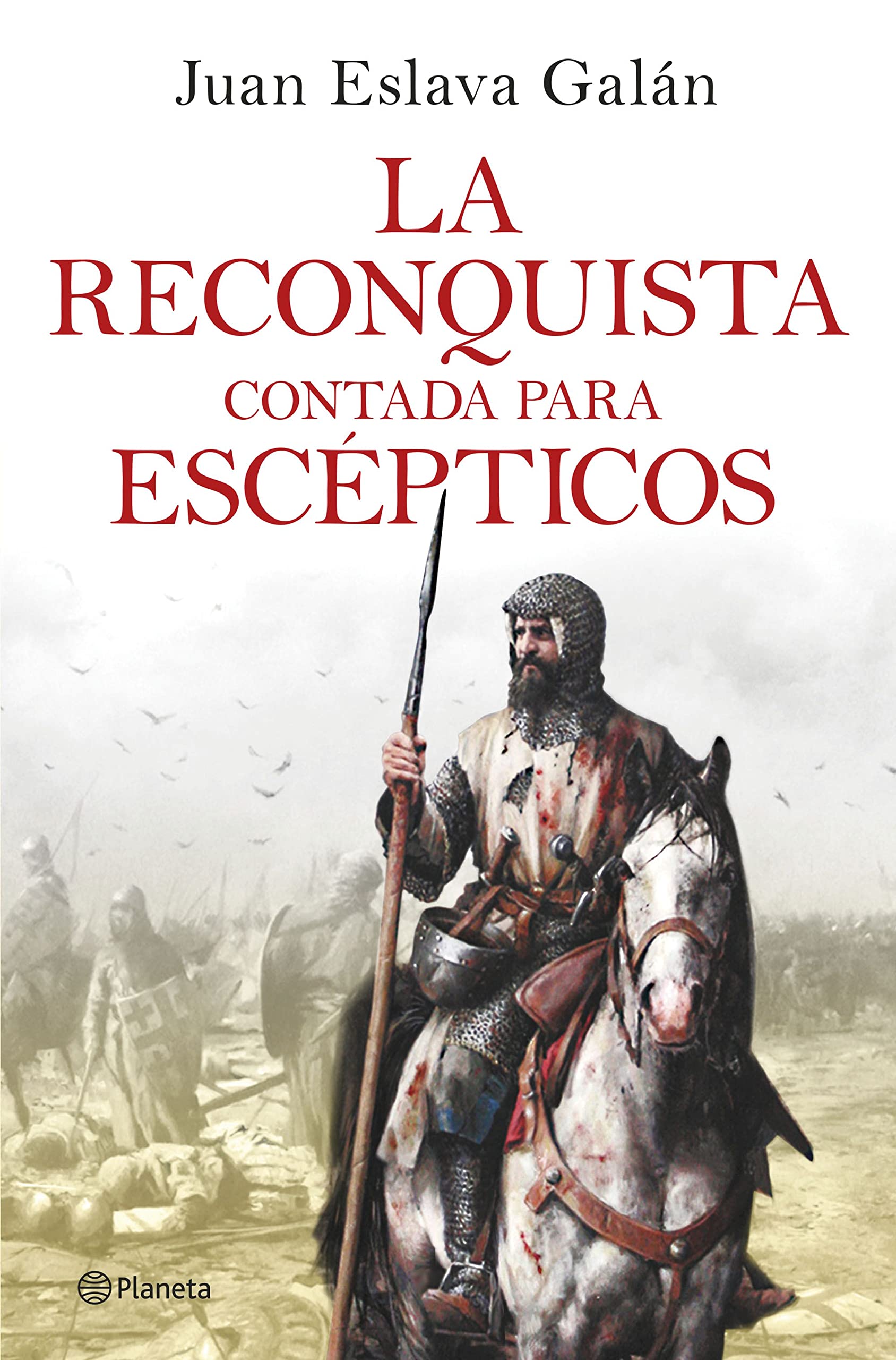 La Reconquista contada para escépticos (Hardcover)
