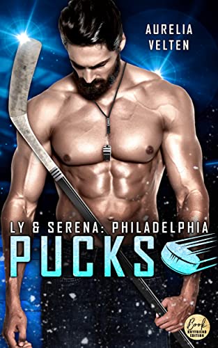 Ly & Serena (Philadelphia Pucks #11)