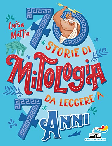 70 storie di mitologia da leggere a 7 anni (Kindle Edition)