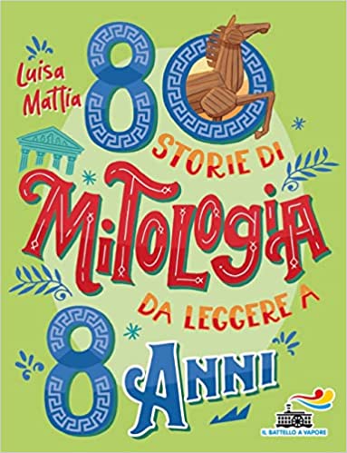 80 storie di mitologia da leggere a 8 anni (Kindle Edition)