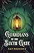 Guardians of the Sixth Gate (Guardians of the Sixth Gate, #1)