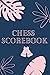 Chess Scorebook: Pink: 100 Chess Score Sheets: Record Moves, Chess Notation Book, Notation Pad: Chess Log Record Book: Moves & Strategy