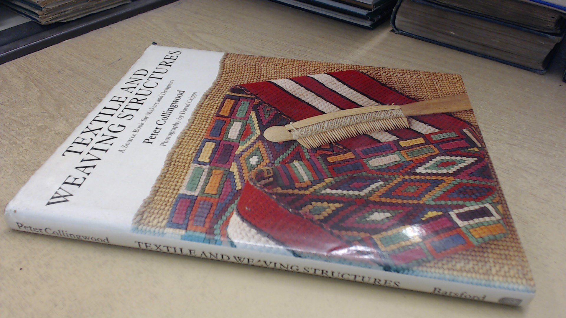 Textile and Weaving Structures: a Source Book for Makers and Designers (Hardcover)