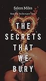 The Secrets That We Bury