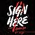 Sign Here