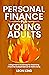 Personal Finance for Young Adults by Leon King
