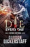 Die Every Day (Lambeth Group Thrillers)