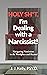 Holy Shit, I'm Dealing with a Narcissist! by J.J.  Kelly