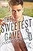 The Sweetest Game (Southern U O'Brien Brothers)